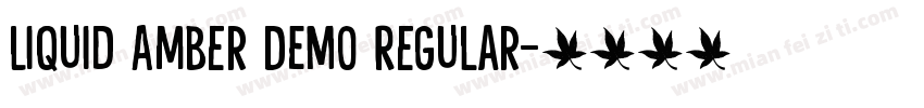 Liquid Amber DEMO Regular字体转换